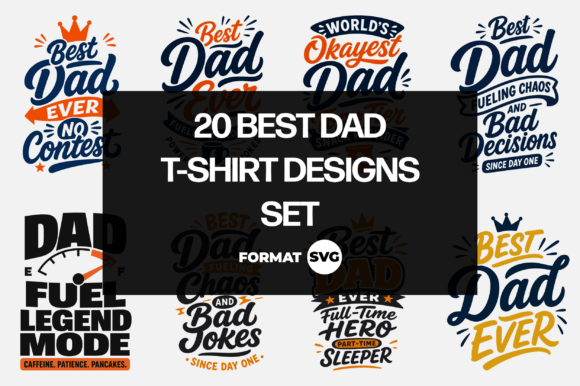 20 Best Dad SVG Bundle: Graphics for T-Shirt Designs