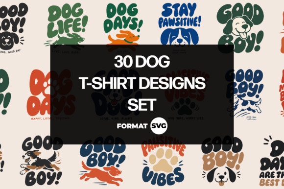 30 Dog SVG Bundle: Graphics for T-Shirt Designs
