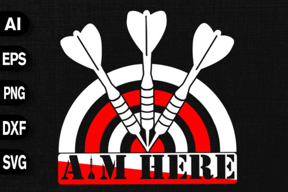 Aim Here Funny Darts Design: Graphics & T-Shirt Designs