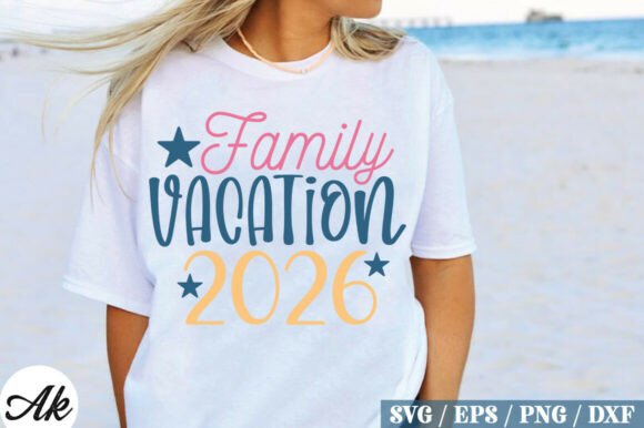 Family Vacation 2026 SVG Design: Graphics for T-Shirt Designs