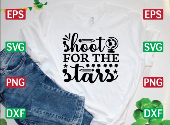 Shoot for the Stars SVG: Graphics & T-Shirt Designs